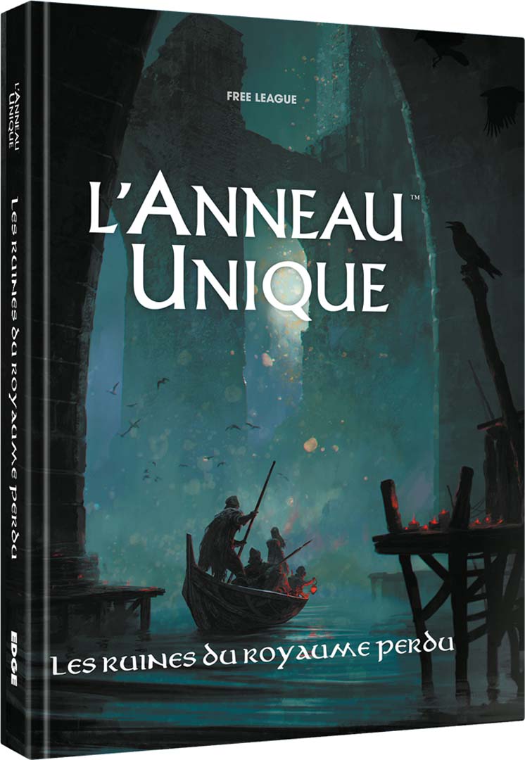 L'Anneau Unique JdR : Les ruines du royaume perdu