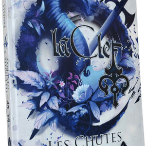 La Clef : Tome 2 - Les Chutes d'Est-Rive