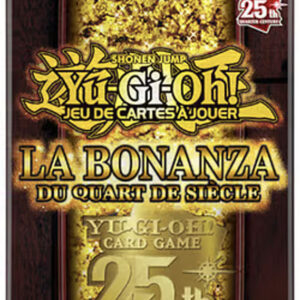 Yu-Gi-Oh! - La Bonanza du Quart de Siècle Booster