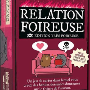Relation Foireuse - Extra Foireuse